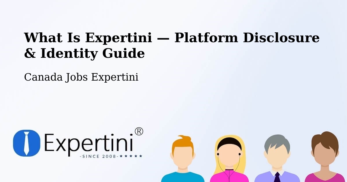 What Is Expertini — Platform Disclosure & Identity Guide – Nelson